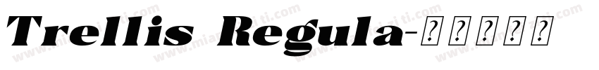 Trellis Regula字体转换